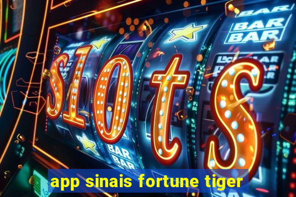 app sinais fortune tiger